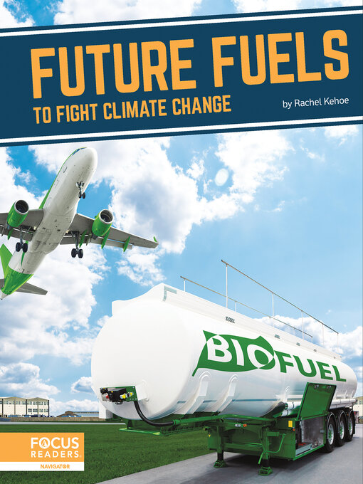 Title details for Future Fuels to Fight Climate Change by Rachel Kehoe - Available